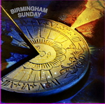 Birmingham Sunday - A Message From Birmingham Sunday