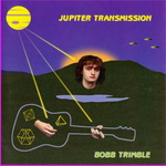 Bobb Trimble - Jupiter Transmission