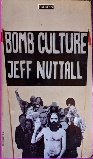 Bomb Culture - Jeff Nuttall