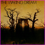 The Waking Dream