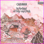 Caravan - In The Land Of Grey And Pink