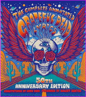 Complete Annotated Grateful Dead Lyrics - David G. Dodd 