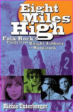 Eight Miles High: Folk-Rock's Flight from Haight-Ashbury to Woodstock