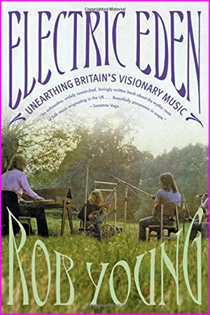 Electric Eden: Unearthing Britain's Visionary Music