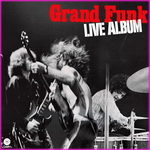 Grand Funk Railroad - Live Album