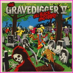 Gravedigger V - All Black And Hairy