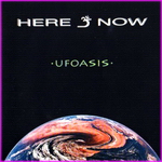 Here & Now – Ufoasis