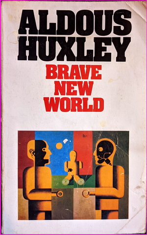 Brave New World - Aldous Huxley