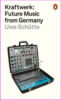 Kraftwerk: Future Music from Germany