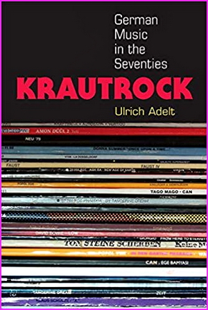 Krautrock: German Music in the Seventies (Tracking Pop)
