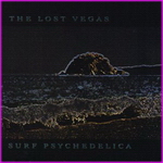 The Lost Vegas - Surf Psychedelia