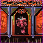 Michael Moorcock & The Deep Fix - The New Worlds Fair