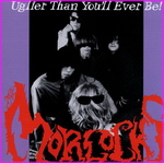 The Morlocks - Uglier Than You'll Ever Be!