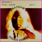 Phantom's Divine Comedy - Phantom's Divine Comedy Part 1