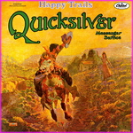 Quicksilver Messenger Service - Happy Trails