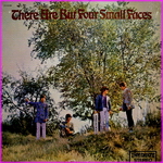 Small Faces - There Are But Four Small Faces