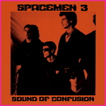 Spacemen 3 - Sound Of Confusion