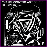 Sun Ra - The Heliocentric World Of Sun Ra, Volume 1