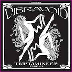 Vibravoid - Triptamine E.P. Volume 2