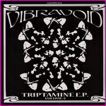 Vibravoid - Triptamine E.P. Volume 4